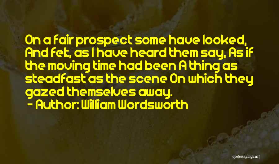 Wordsworth Quotes By William Wordsworth