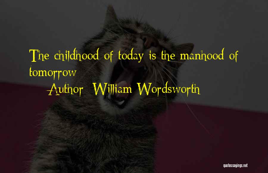 Wordsworth Quotes By William Wordsworth