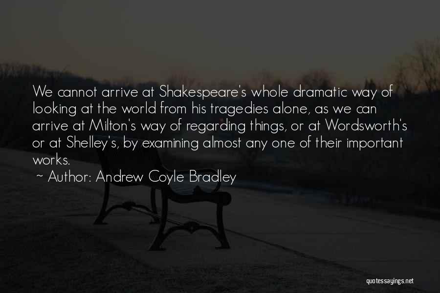 Wordsworth's Quotes By Andrew Coyle Bradley