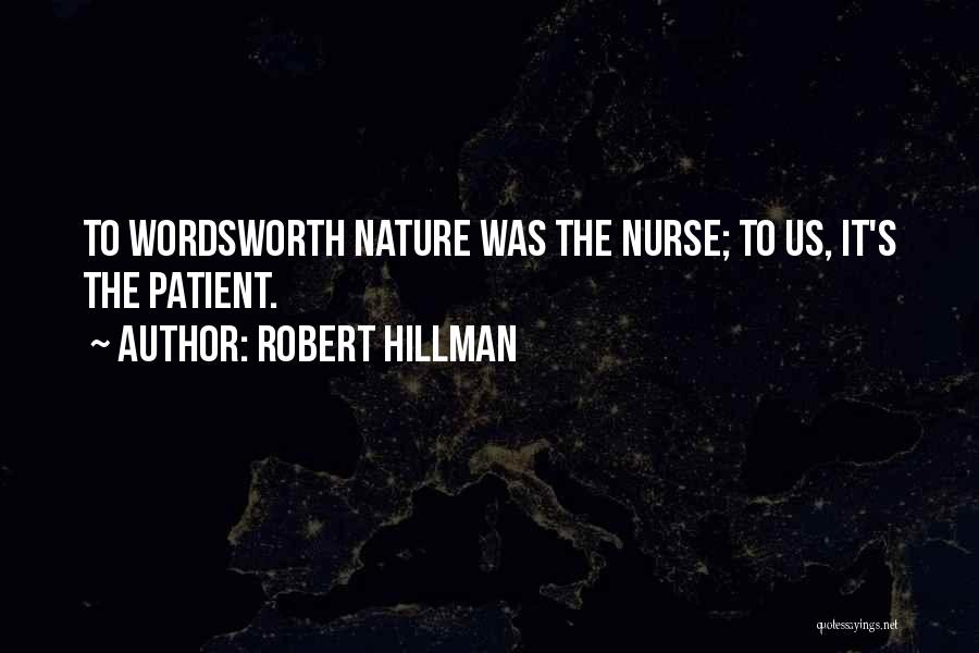 Wordsworth's Quotes By Robert Hillman