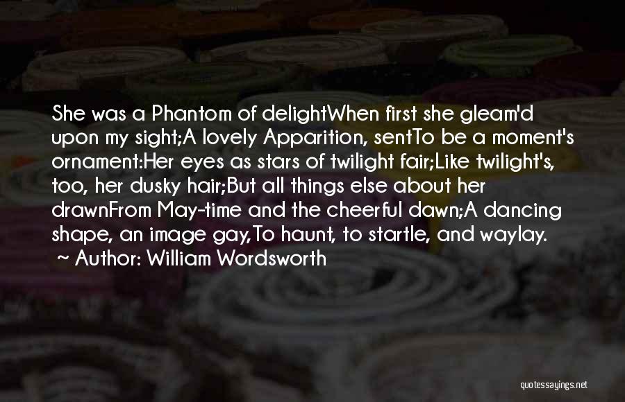 Wordsworth's Quotes By William Wordsworth