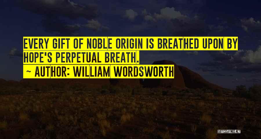 Wordsworth's Quotes By William Wordsworth