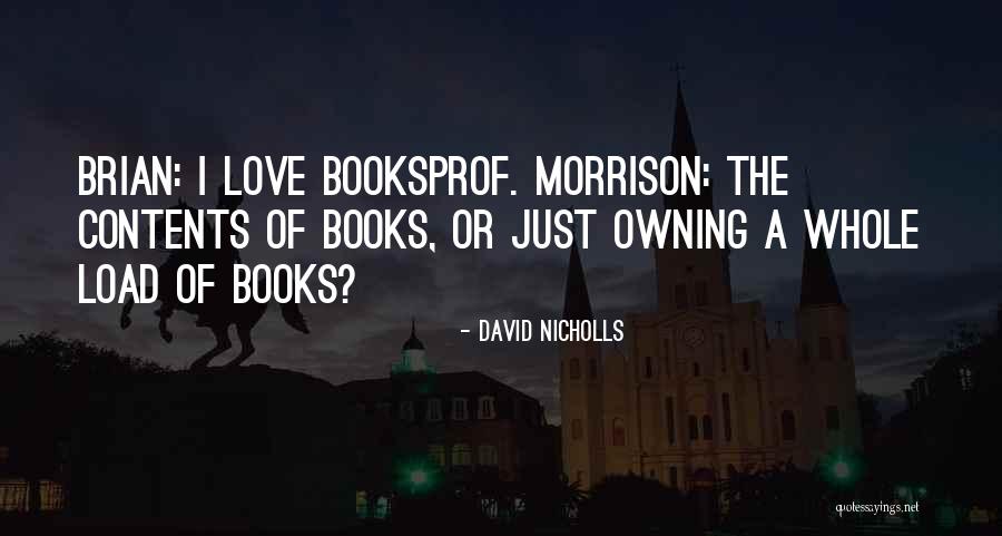 Worhsipped Quotes By David Nicholls Worhsipped Quotes By David Nicholls