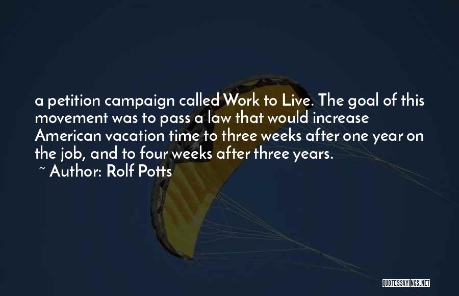 Work After Vacation Quotes By Rolf Potts