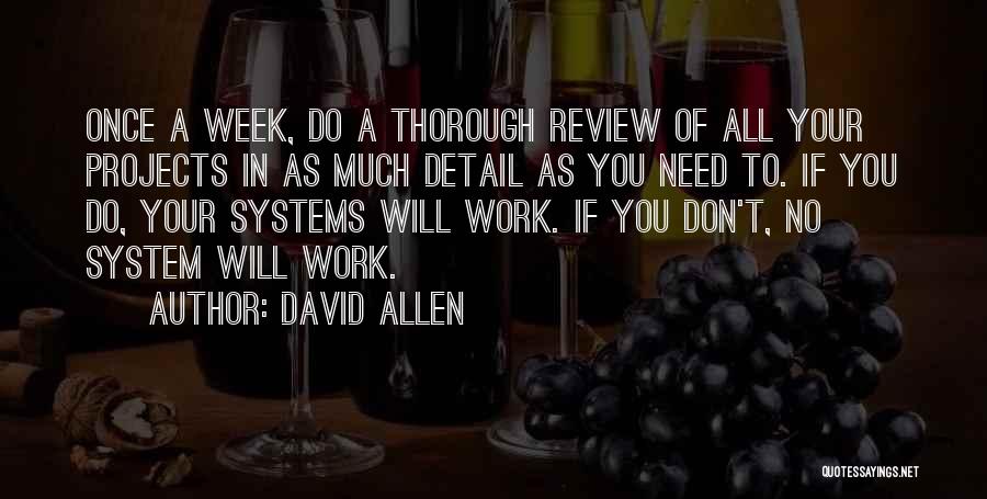 Work All Week Quotes By David Allen
