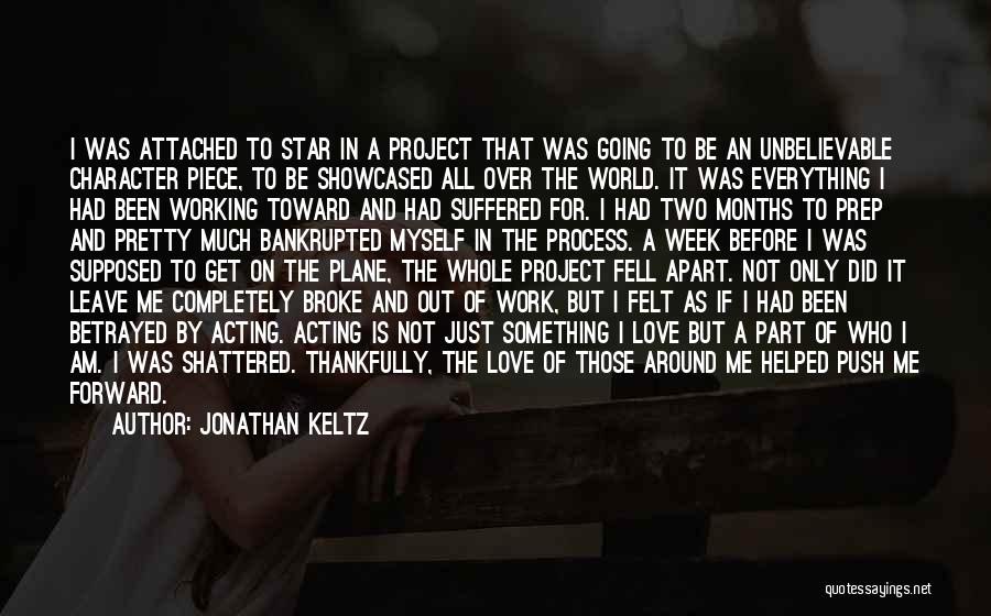 Work All Week Quotes By Jonathan Keltz