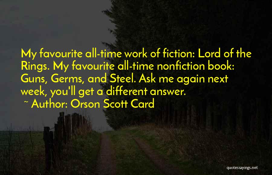 Work All Week Quotes By Orson Scott Card