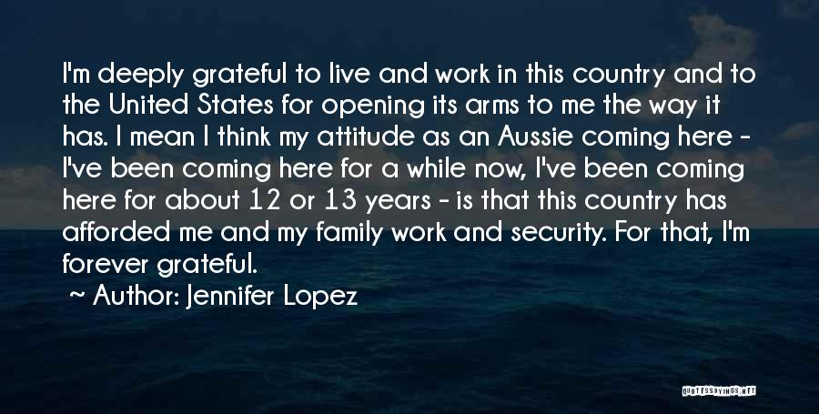 Work And Attitude Quotes By Jennifer Lopez