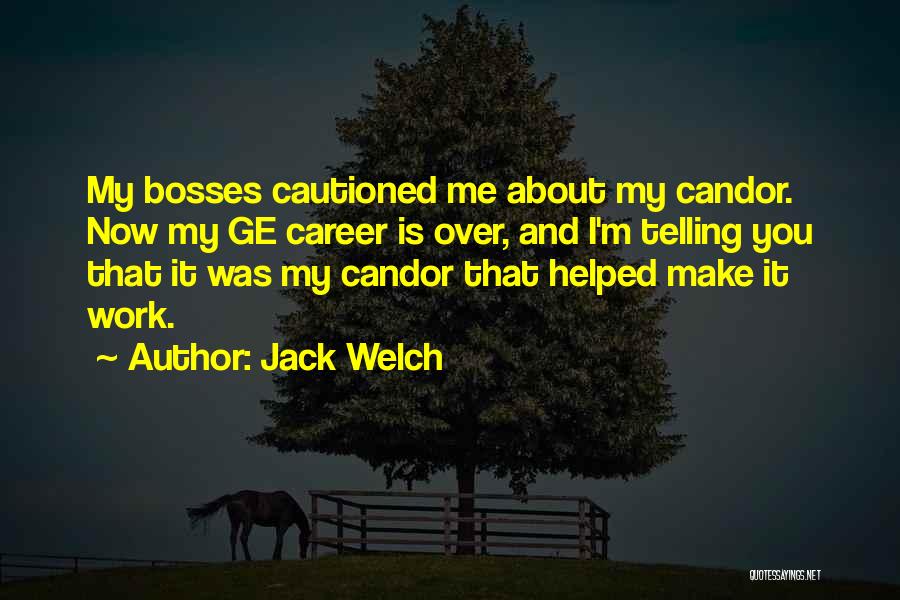 Work And Career Quotes By Jack Welch
