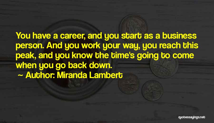 Work And Career Quotes By Miranda Lambert