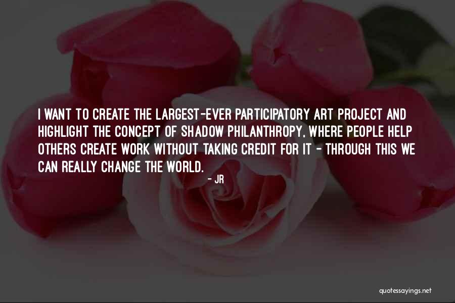 Work And Change Quotes By JR Work And Change Quotes By JR