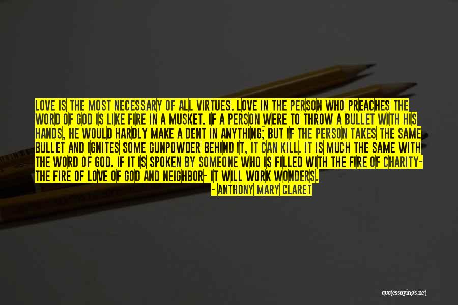 Work And Charity Quotes By Anthony Mary Claret Work And Charity Quotes By Anthony Mary Claret
