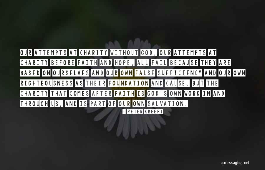 Work And Charity Quotes By Peter Kreeft Work And Charity Quotes By Peter Kreeft