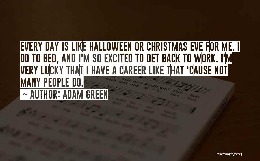 Work And Christmas Quotes By Adam Green