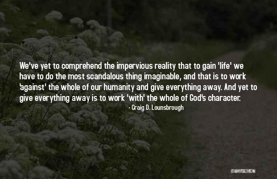Work And Christmas Quotes By Craig D. Lounsbrough Work And Christmas Quotes By Craig D. Lounsbrough