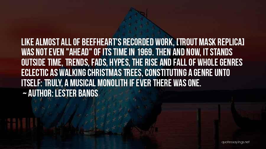 Work And Christmas Quotes By Lester Bangs