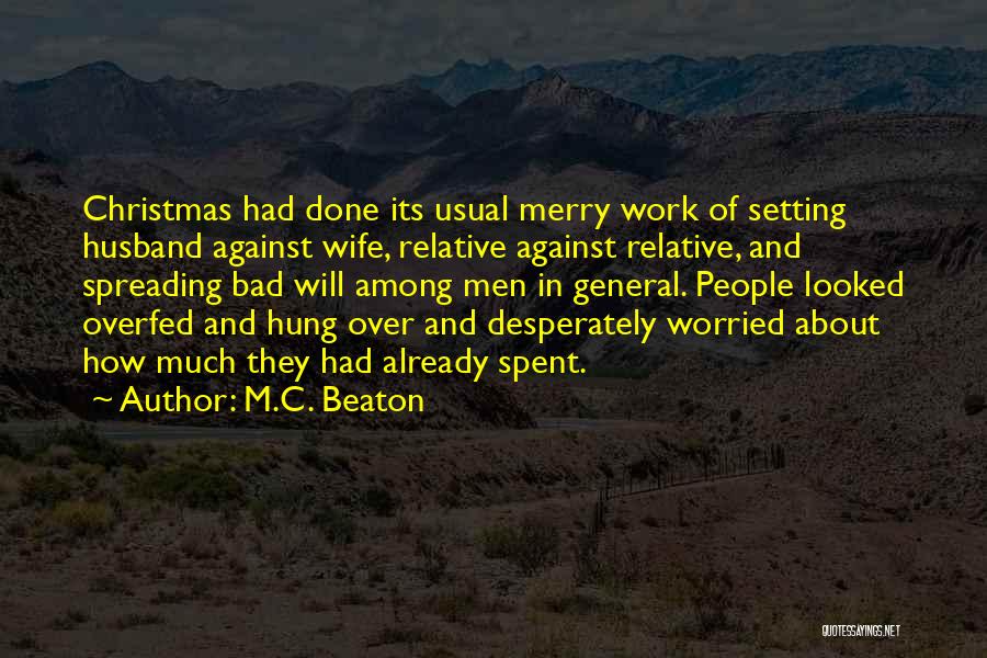 Work And Christmas Quotes By M.C. Beaton