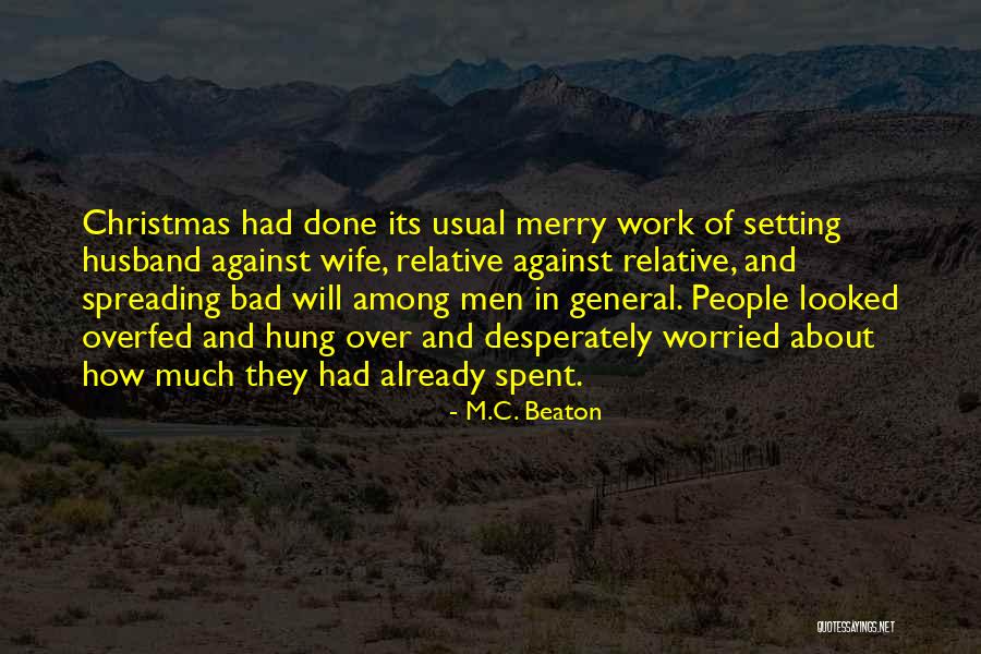 Work And Christmas Quotes By M.C. Beaton