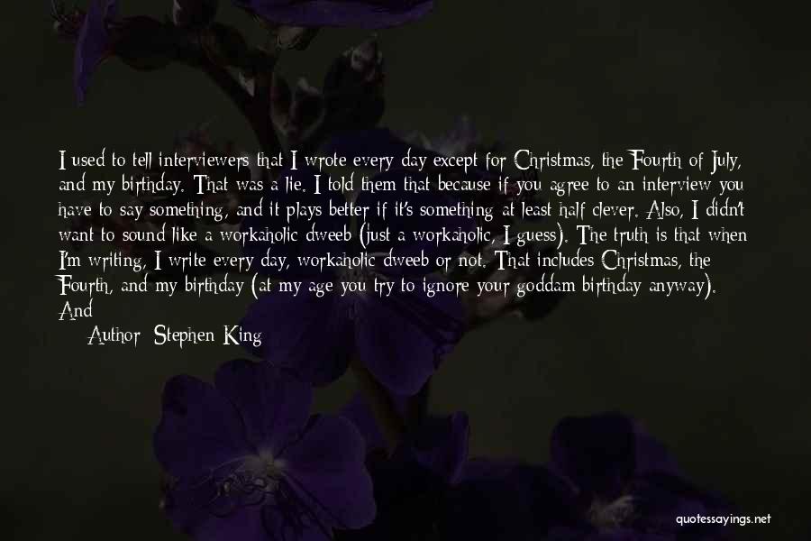 Work And Christmas Quotes By Stephen King