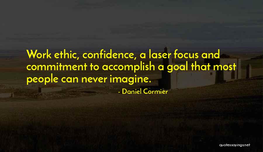 Work And Commitment Quotes By Daniel Cormier Work And Commitment Quotes By Daniel Cormier