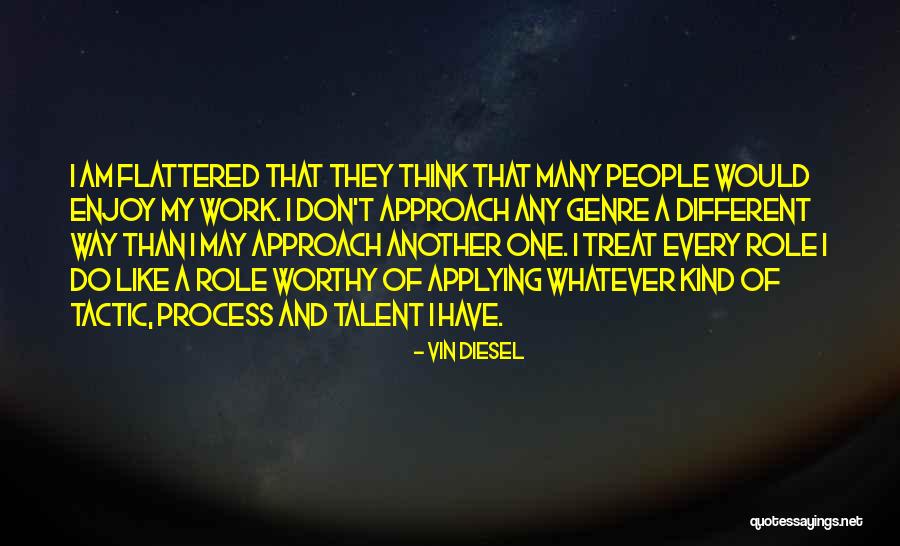 Work And Enjoy Quotes By Vin Diesel Work And Enjoy Quotes By Vin Diesel
