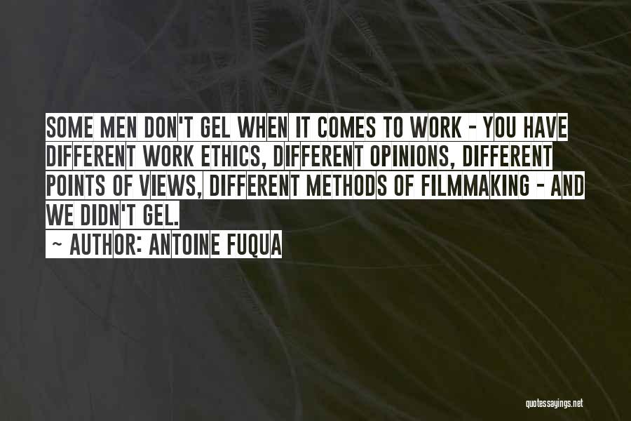 Work And Ethics Quotes By Antoine Fuqua