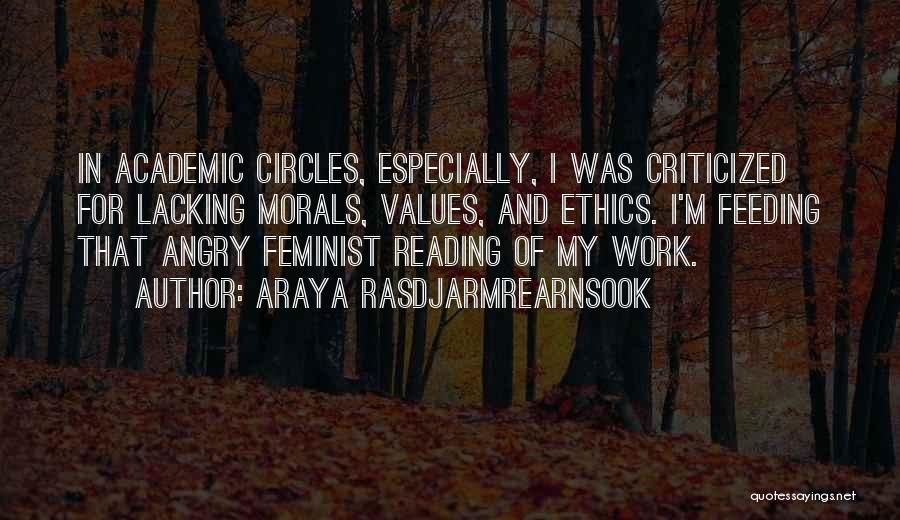 Work And Ethics Quotes By Araya Rasdjarmrearnsook