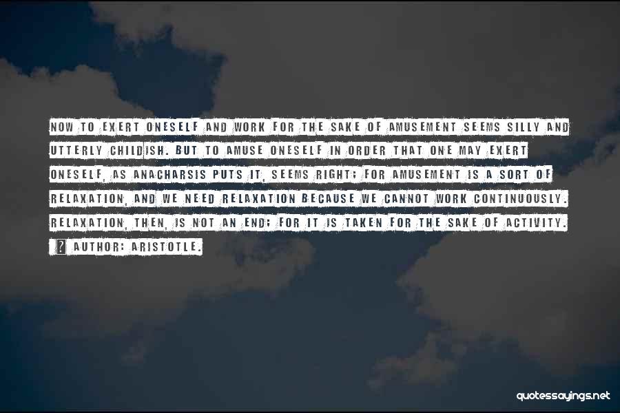 Work And Ethics Quotes By Aristotle.