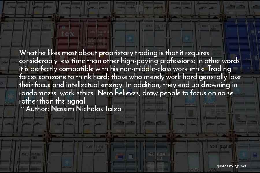 Work And Ethics Quotes By Nassim Nicholas Taleb