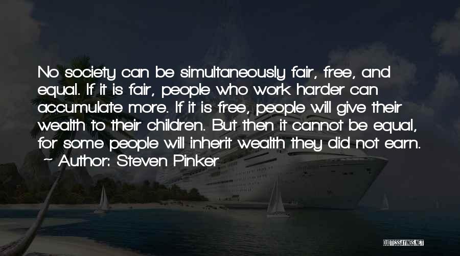 Work And Ethics Quotes By Steven Pinker