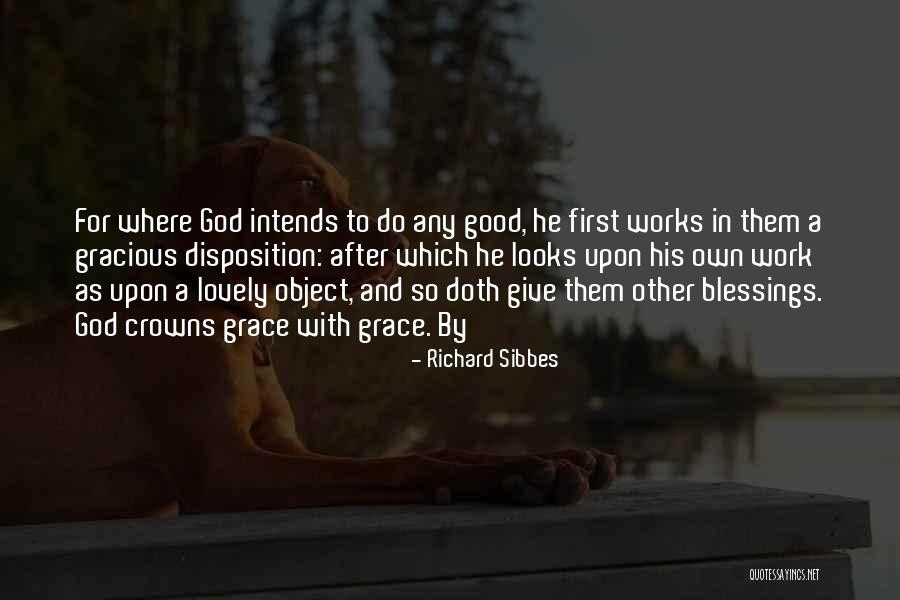 Work And God Quotes By Richard Sibbes