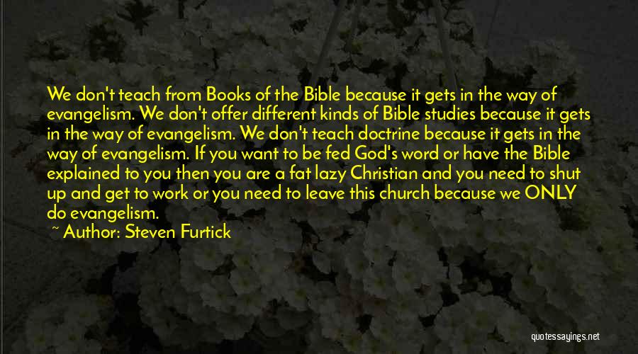 Work And God Quotes By Steven Furtick