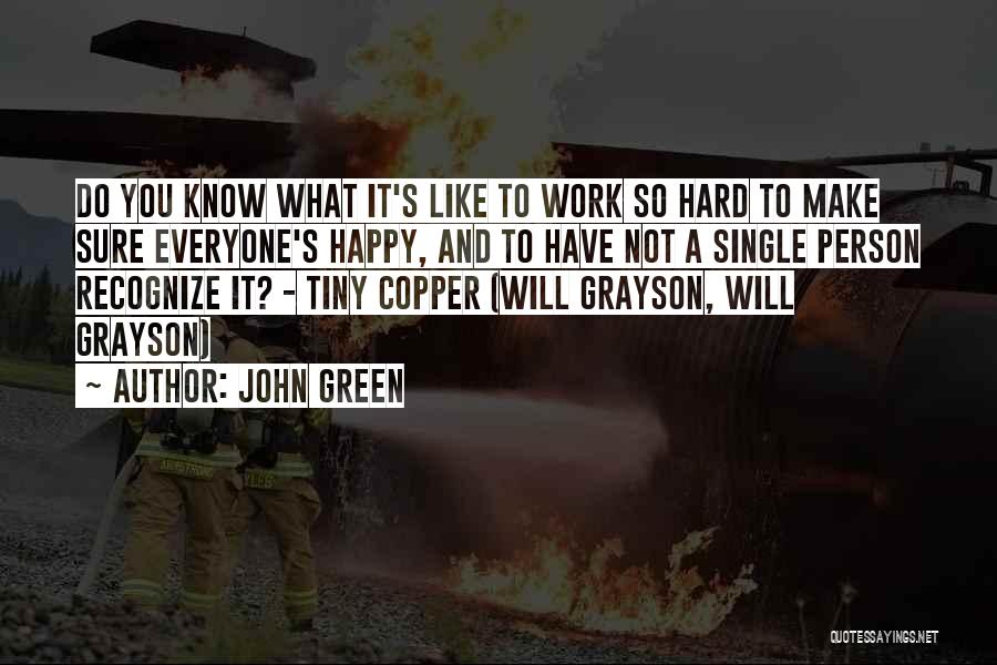 Work And Happy Quotes By John Green