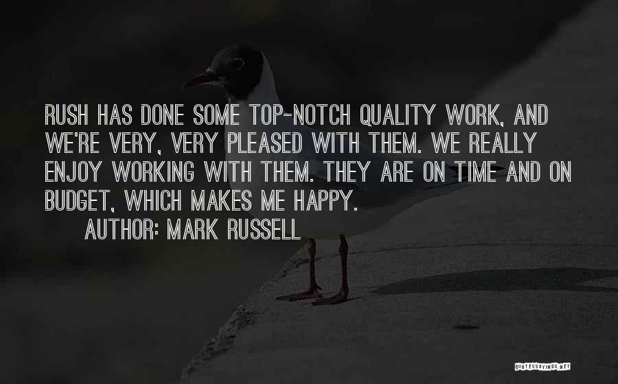 Work And Happy Quotes By Mark Russell