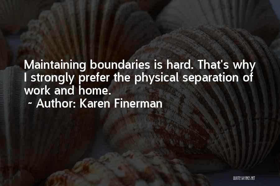 Work And Home Quotes By Karen Finerman