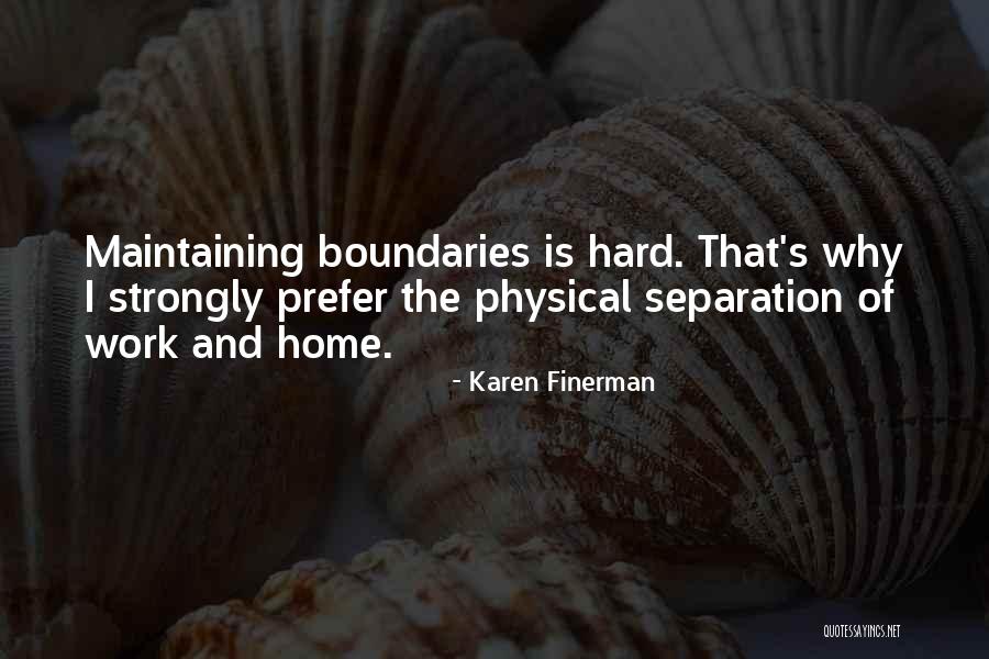 Work And Home Quotes By Karen Finerman