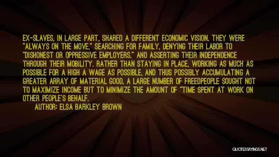 Work And Income Quotes By Elsa Barkley Brown