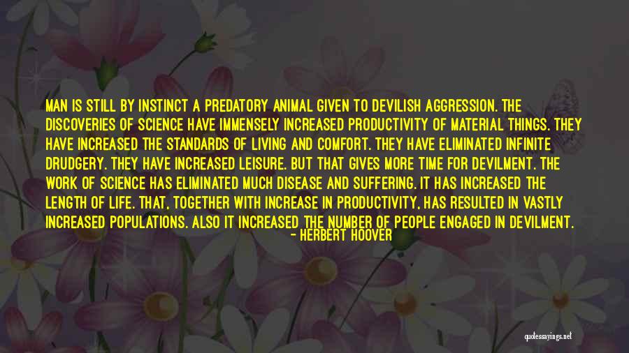 Work And Leisure Quotes By Herbert Hoover Work And Leisure Quotes By Herbert Hoover
