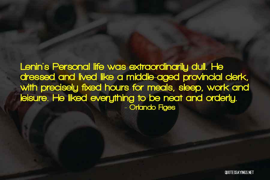 Work And Leisure Quotes By Orlando Figes Work And Leisure Quotes By Orlando Figes