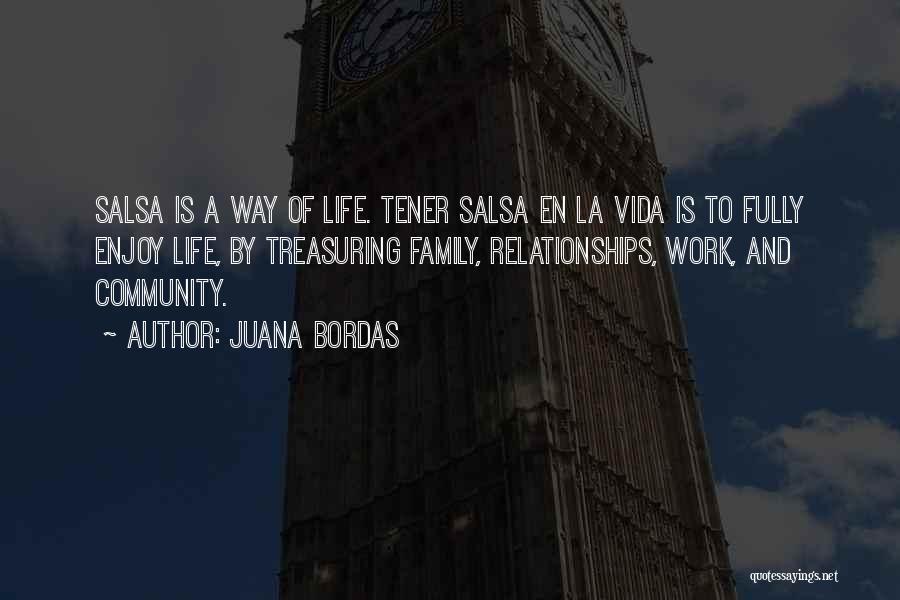 Work And Life Quotes By Juana Bordas
