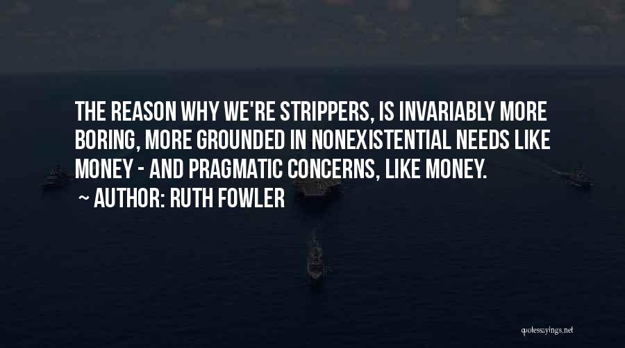 Work And Money Quotes By Ruth Fowler
