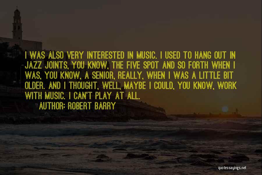 Work And Play Quotes By Robert Barry