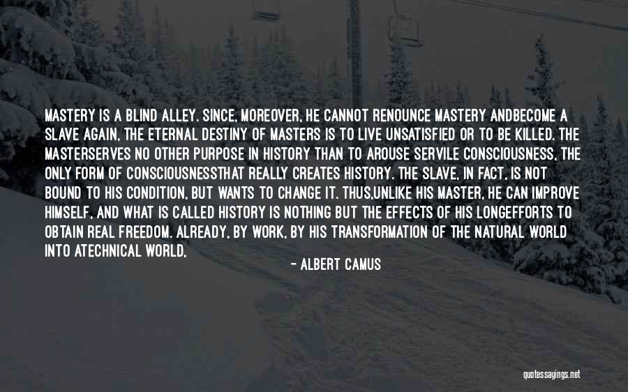 Work And Purpose Quotes By Albert Camus Work And Purpose Quotes By Albert Camus