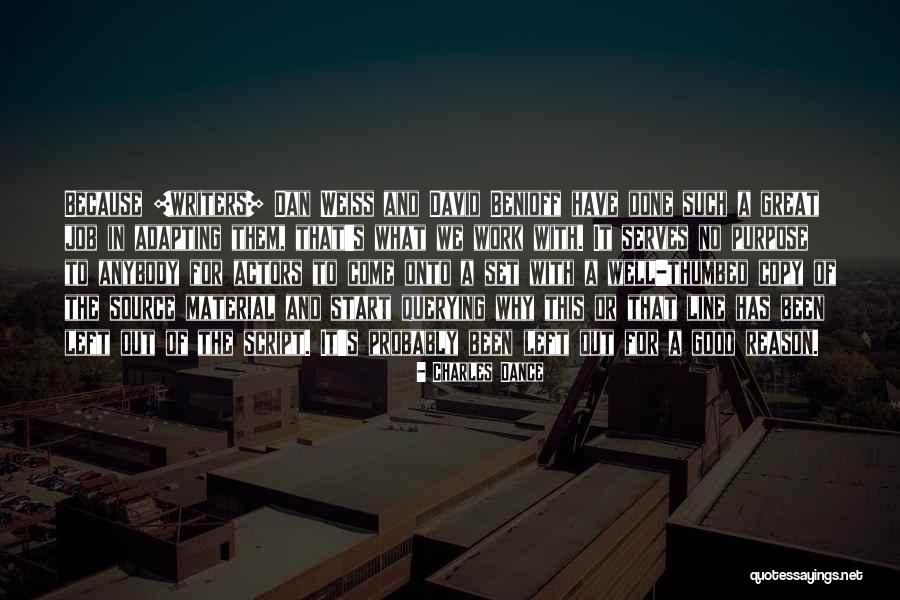 Work And Purpose Quotes By Charles Dance Work And Purpose Quotes By Charles Dance