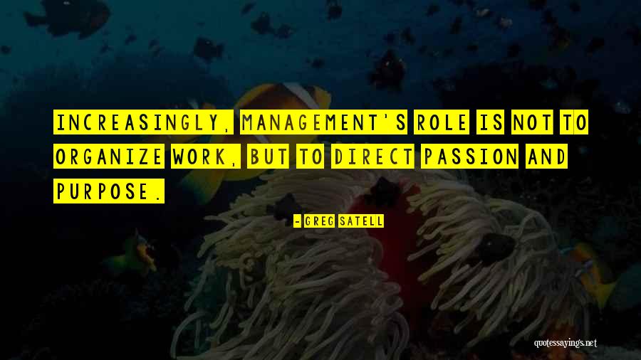 Work And Purpose Quotes By Greg Satell Work And Purpose Quotes By Greg Satell