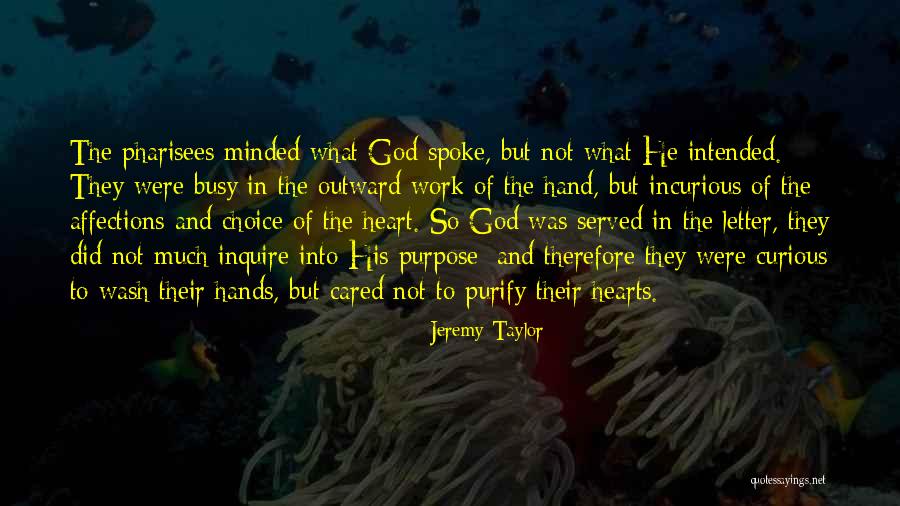 Work And Purpose Quotes By Jeremy Taylor