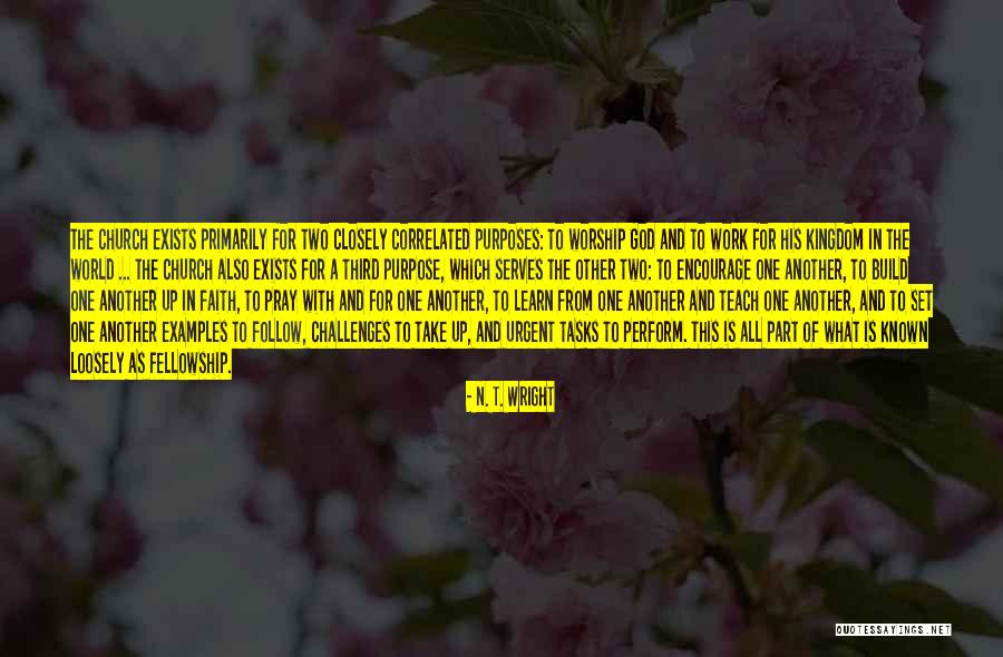Work And Purpose Quotes By N. T. Wright Work And Purpose Quotes By N. T. Wright