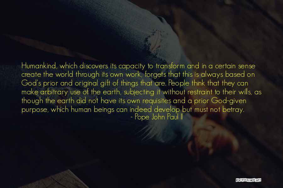 Work And Purpose Quotes By Pope John Paul II Work And Purpose Quotes By Pope John Paul II