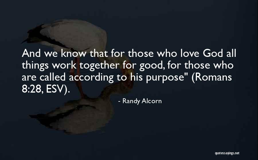 Work And Purpose Quotes By Randy Alcorn Work And Purpose Quotes By Randy Alcorn