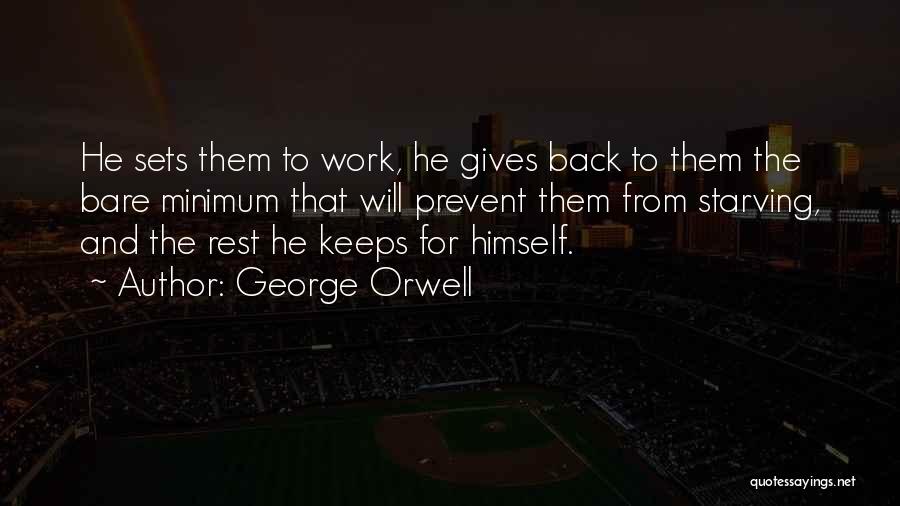 Work And Rest Quotes By George Orwell